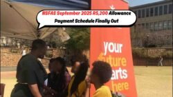 NSFAS September 2025 R5,200 Allowance – Full Payment Schedule Released