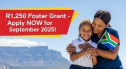 Apply for September 2025 Foster Child Grant R1,250 – Full Process Here